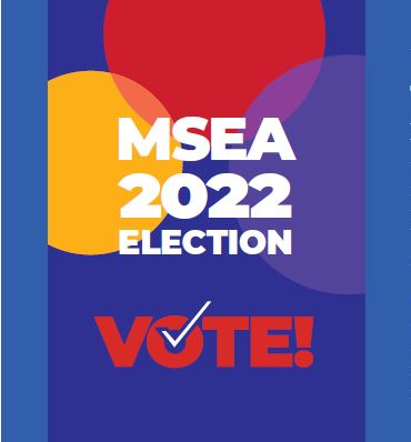 Where’s your voice? Mark your calendar for the 2022 MSEA Election! Featured Image